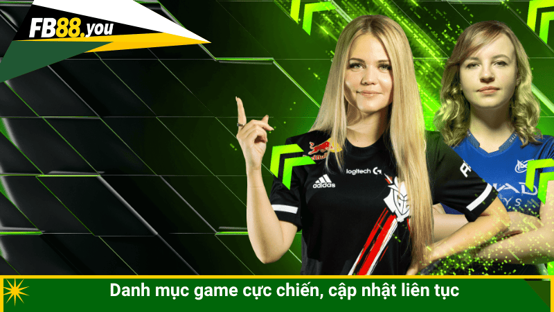 Danh mục game cực chiến, cập nhật liên tục
