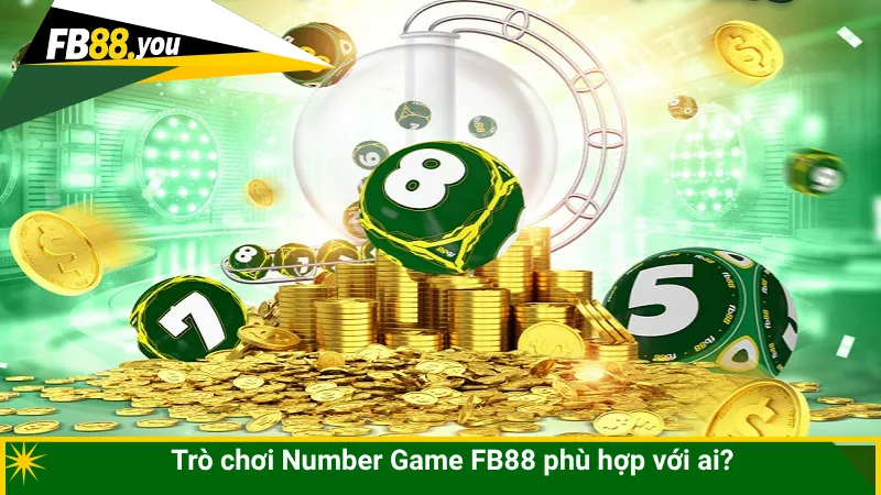 Trò chơi Number Game FB88 phù hợp với ai?