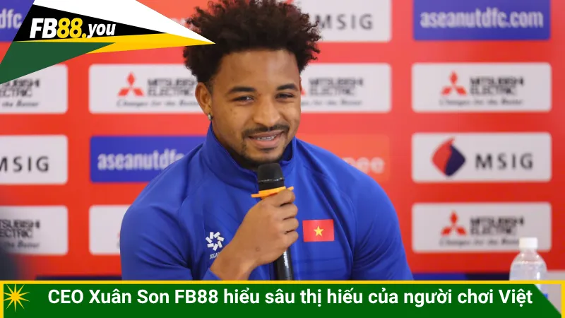 CEO Xuân Son FB88 hiểu sâu thị hiếu của người chơi Việt