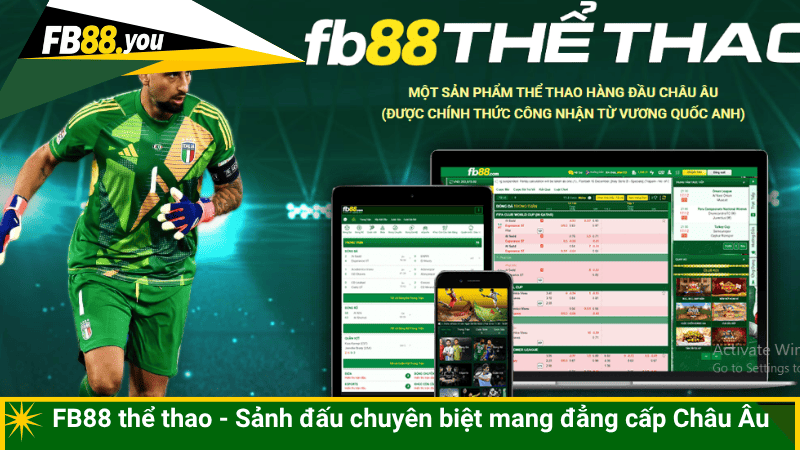 FB88 thể thao - Sảnh đấu chuyên biệt mang đẳng cấp Châu Âu
