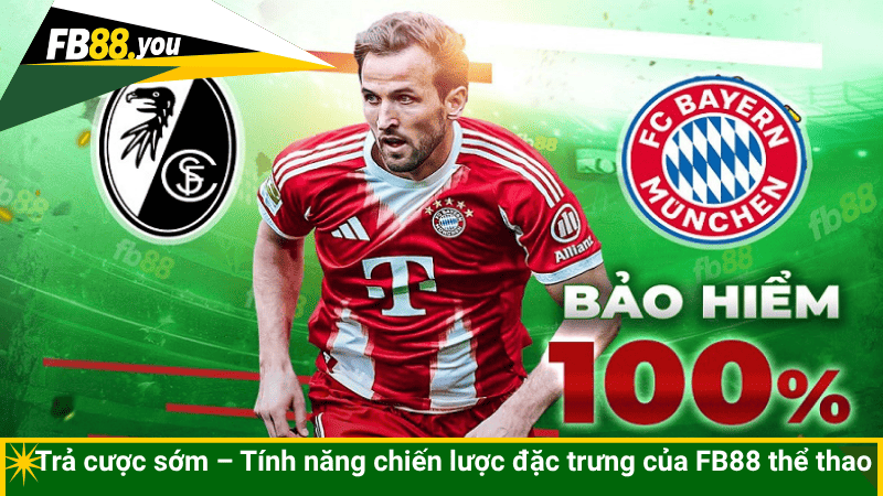 Trả cược sớm – Tính năng chiến lược đặc trưng của FB88 thể thao