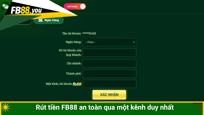 Rút tiền FB88 an toàn qua một kênh duy nhất