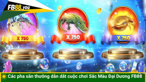 Các pha săn thưởng dẫn dắt cuộc chơi Sắc Màu Đại Dương FB88