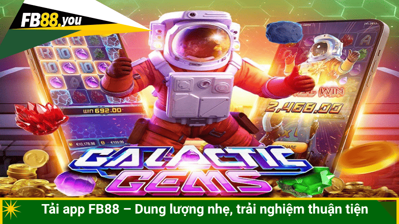 Tải app FB88 – Dung lượng nhẹ, trải nghiệm thuận tiện