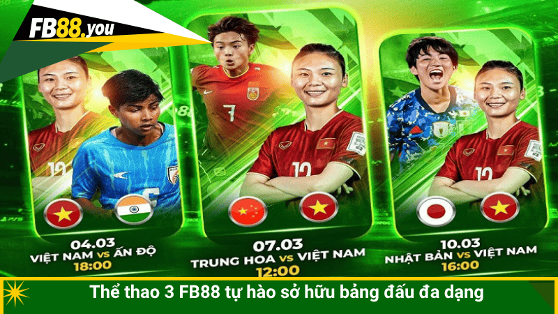 Thể thao 3 FB88 tự hào sở hữu bảng đấu đa dạng