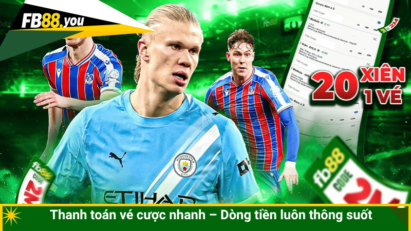 Thanh toán vé cược nhanh – Dòng tiền luôn thông suốt